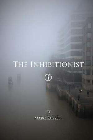 The Inhibitionist de Marc Russell