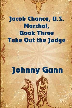 Take Out the Judge de Johnny Gunn