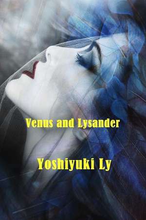 Venus and Lysander de Yoshiyuki Ly