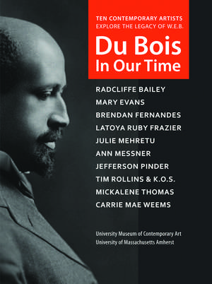 Du Bois in Our Time de Loretta Yarlow