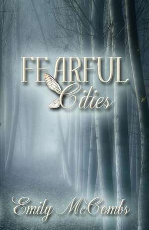 Fearful Cities: Secrets Revealed de Emily McCombs