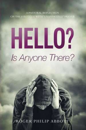 Hello? Is Anyone There? de Roger Philip Abbott