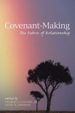 Covenant-Making: The Fabric of Relationship de Leonard Sweet