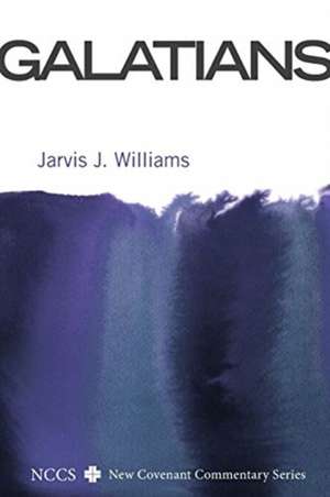 Galatians de Jarvis J. Williams