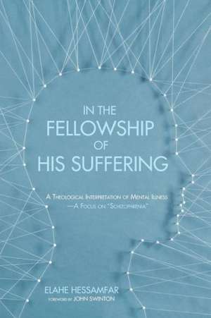 In the Fellowship of His Suffering de Elahe Hessamfar