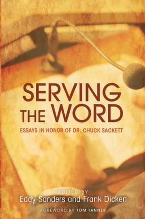 Serving the Word de Tom Tanner