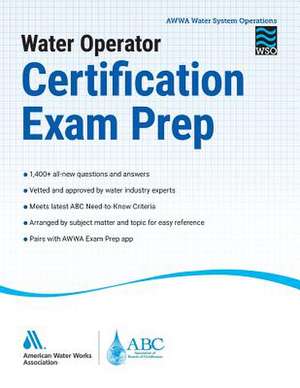 Water Operator Certification Exam Prep de Awwa