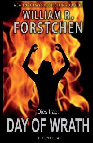 Day of Wrath de William R. Forstchen