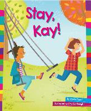 Stay, Kay! de Marie Powell