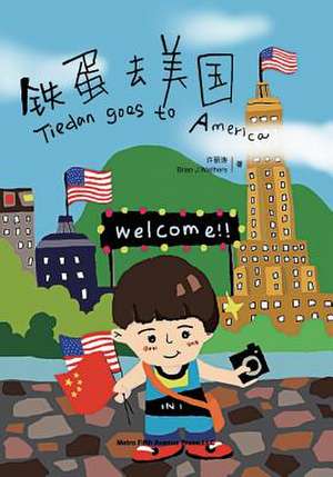 Tiedan Goes to America de Brian J. Walthers