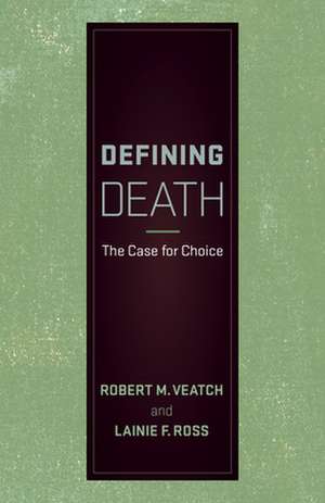 Defining Death de Lainie F. Ross