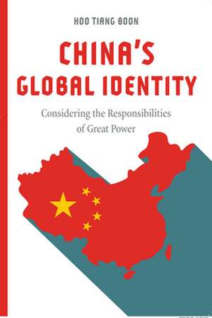 China's Global Identity de Hoo Tiang Boon