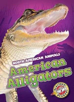 American Alligators de Megan Borgert-Spaniol