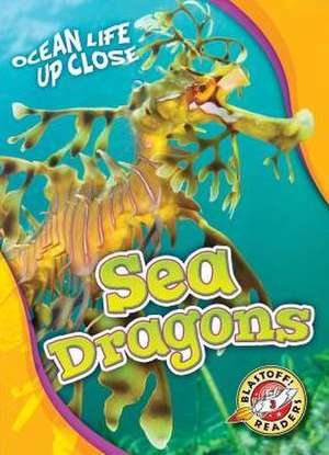 Sea Dragons de Heather Adamson