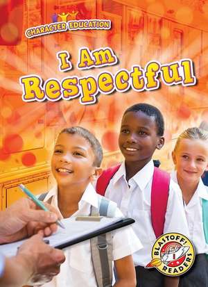 I Am Respectful de Jennifer Fretland VanVoorst