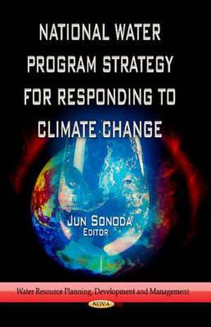 National Water Program Strategy for Responding to Climate Change de Jun Sonoda