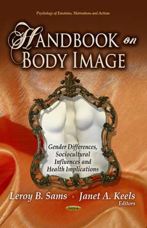 Handbook on Body Image de Leroy B. Sams