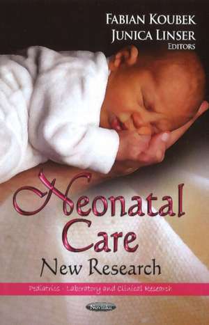 Neonatal Care de Fabian Koubek