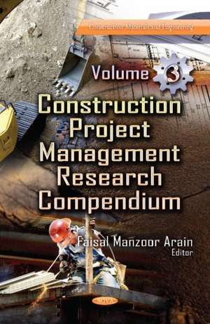 Construction Project Management Research Compendium de Faisal Manzoor Arain