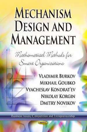 Mechanism Design and Management de Mikhail Goubko