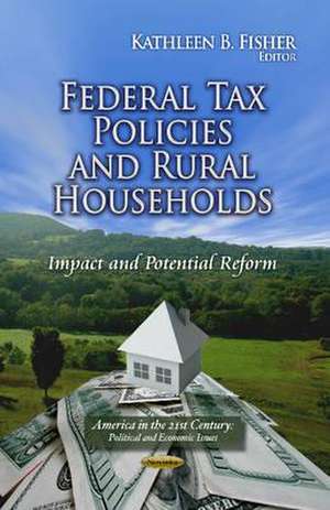 Federal Tax Policies & Rural Households de Kathleen B. Fisher