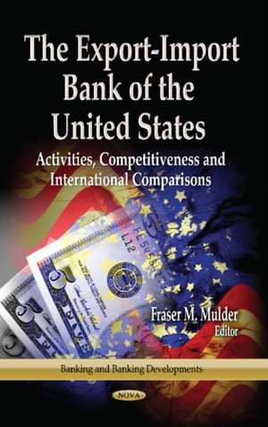 Export-Import Bank of the United States de Fraser M. Mulder