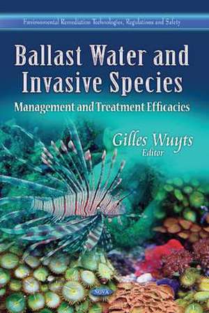 Ballast Water and Invasive Species de Gilles Wuyts