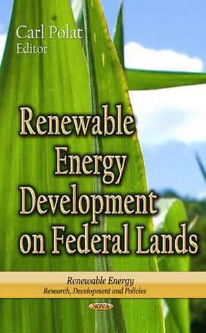 Renewable Energy Development on Federal Lands de Carl Polat