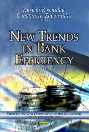 New Trends in Bank Efficiency de Kyriaki Kosmidou