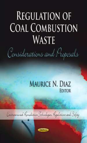 Regulation of Coal Combustion Waste de Maurice N. Diaz