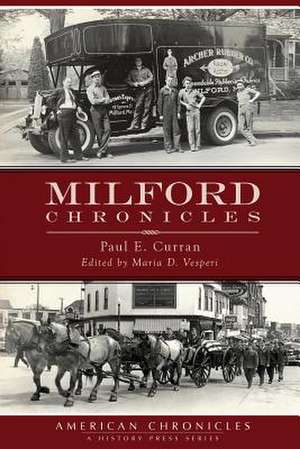 Milford Chronicles de Paul E. Curran