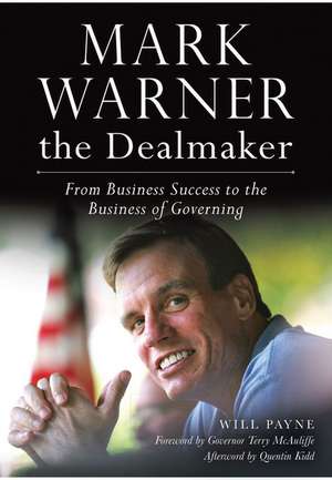 Mark Warner the Dealmaker de Will Payne