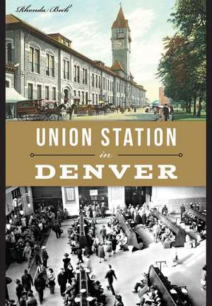 Union Station in Denver de Rhonda Beck