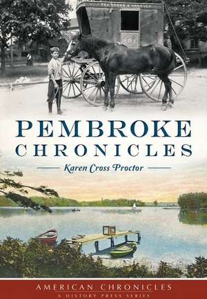 Pembroke Chronicles de Karen Cross Proctor