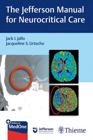 The Jefferson Manual for Neurocritical Care de Jack I. Jallo