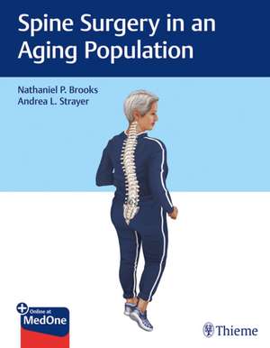 Spine Surgery in an Aging Population de Nathaniel P. Brooks