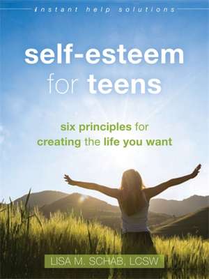 Self-Esteem for Teens de Lisa M Schab