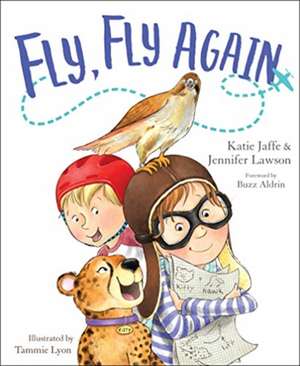 Fly, Fly Again de Katie Jaffe