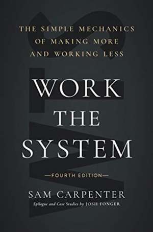 Work the System de Sam Carpenter