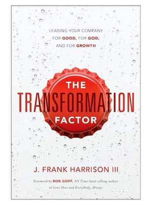 The Transformation Factor de J Frank Harrison III