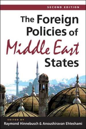 The Foreign Policies of Middle East States de Raymond A. Hinnebusch