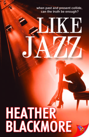 Like Jazz de Heather Blackmore