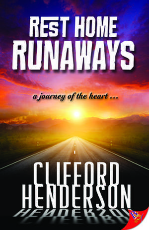 Rest Home Runaways de Clifford Henderson