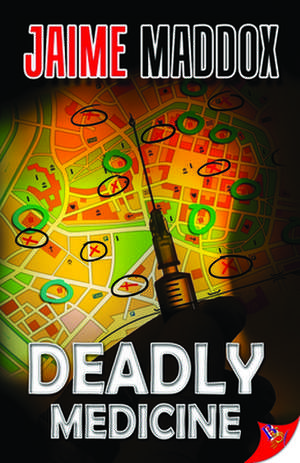 Deadly Medicine de Jaime Maddox