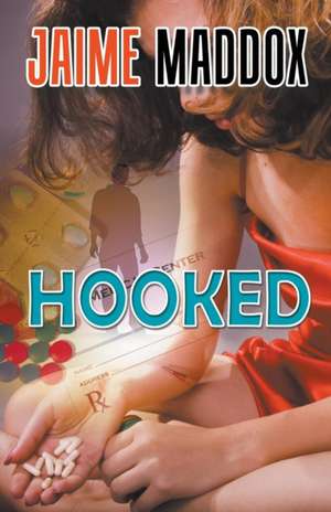 Hooked de Jaime Maddox