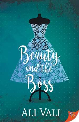 Beauty and the Boss de Ali Vali