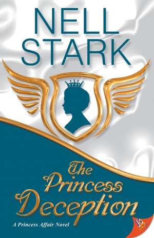 The Princess Deception de Nell Stark