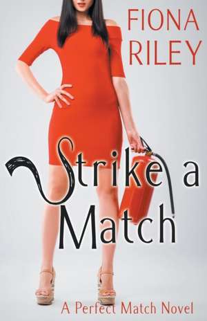 Strike a Match de Fiona Riley