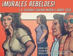 Curtis, E: Murales Rebeldes!