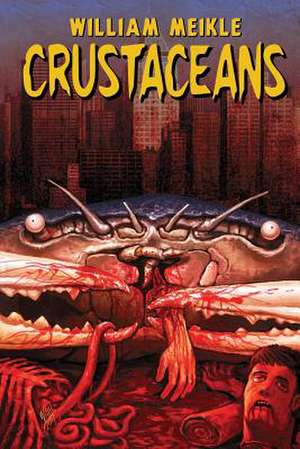 Crustaceans de William Meikle